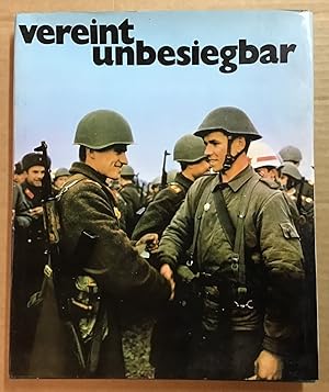 Vereint unbesiegbar : Der Nationale Volksarmee der Deutschen Demokratischen Republik - untrennbar...