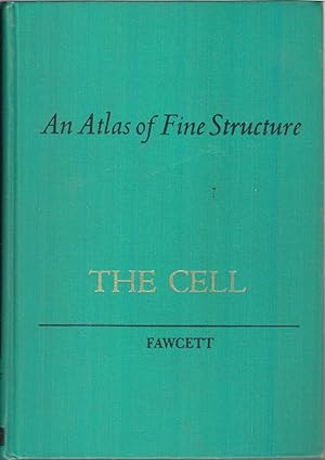 Immagine del venditore per An Atlas of Fine Structure: the Cell, its Organelles, and Inclusions venduto da Jonathan Grobe Books