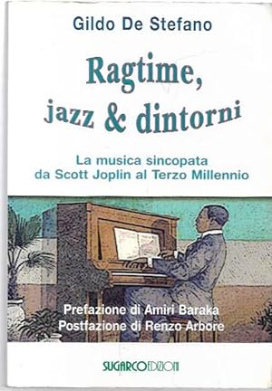 Immagine del venditore per Ragtime, jazz & dintorni: La musica sincopata da Scott Joplin al Terzo Millennio. venduto da City Basement Books