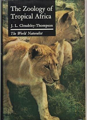 Seller image for The Zoology of Tropical Africa for sale by Jonathan Grobe Books