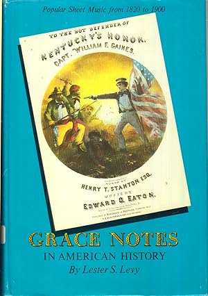 Seller image for Grace Notes in American History: Popular Sheet Music from 1820-1900 for sale by Jonathan Grobe Books