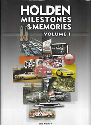 Holden Milestones & Memories Volume 1