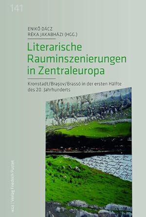 Seller image for Literarische Rauminszenierungen in Zentraleuropa Kronstadt/Brasov/Brass in der ersten Hlfte des 20. Jahrhunderts for sale by primatexxt Buchversand