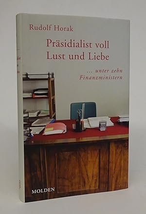 Bild des Verkufers fr Prsidialist voll Lust und Liebe. .unter zehn Finanzministern. zum Verkauf von Der Buchfreund