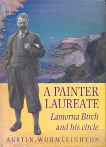 Imagen del vendedor de A Painter Laureate - Lamorna Birch and his Circle a la venta por timkcbooks (Member of Booksellers Association)