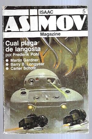 Image du vendeur pour ISAAC ASIMOV MAGAZINE 5: CUAL PLAGA DE LANGOSTA / EL RETRATO DEL BARON NEGAY / EL TITANICO SIMBOLO DE TITAN / BASURA / VIAJES mis en vente par Desvn del Libro / Desvan del Libro, SL