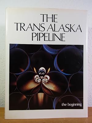 Immagine del venditore per The Trans Alaska Pipeline. The Beginning. Volume I venduto da Antiquariat Weber