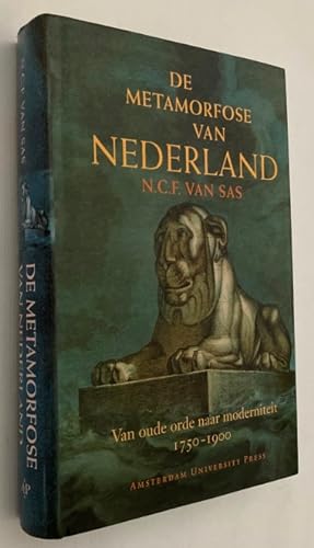 Image du vendeur pour De metamorfose van Nederland. Van oude orde naar moderniteit, 1750-1900 mis en vente par Antiquariaat Clio / cliobook.nl