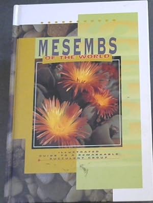 Bild des Verkufers fr Mesembs of the World: Illustrated Guide to a Remarkable Succulent Group zum Verkauf von Chapter 1