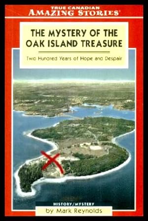 Seller image for THE MYSTERY OF THE OAK ISLAND TREASURE - Two Hundred Years of Hope and Despair for sale by W. Fraser Sandercombe