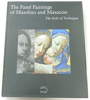 Bild des Verkufers fr The Panel Paintings of Masolino and Masaccio: The Role of Technique zum Verkauf von PsychoBabel & Skoob Books