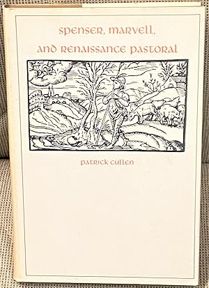 Spenser, Marvell, and Renaissance Pastoral