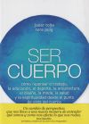 Seller image for Ser Cuerpo for sale by AG Library