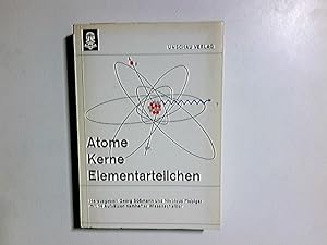 Bild des Verkufers fr Atome, Kerne, Elementarteilchen : 12 Wissenschaftler berichten ber d. Bausteine unserer Welt. Hrsg. von Georg Sssmann u. Nikolaus Fiebiger zum Verkauf von Antiquariat Buchhandel Daniel Viertel