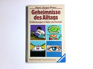 Bild des Verkufers fr Geheimnisse des Alltags : Entdeckungen in Natur u. Technik. Ravensburger Taschenbuch ; Bd. 824 zum Verkauf von Antiquariat Buchhandel Daniel Viertel