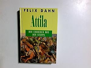 Seller image for Attila : der Eroberer aus der Steppe. for sale by Antiquariat Buchhandel Daniel Viertel