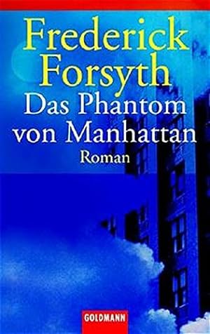 Bild des Verkufers fr Das Phantom von Manhattan : Roman. Aus dem Engl. von Wulf Bergner / Goldmann ; 45003 zum Verkauf von Antiquariat Buchhandel Daniel Viertel