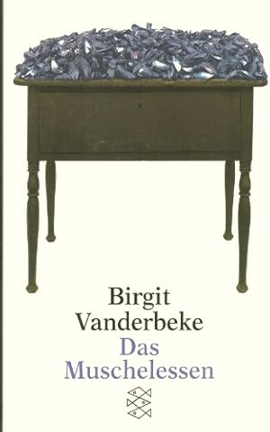 Bild des Verkufers fr Das Muschelessen : Erzhlung. Birgit Vandebeke / Fischer ; 13783 zum Verkauf von Antiquariat Buchhandel Daniel Viertel