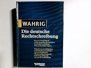 Die deutsche Rechtschreibung : [das neue Standardwerk auf der Grundlage der amtlichen Regeln für ...