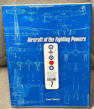 Aircraft of the Fighting Powers, 1947, Volume 7