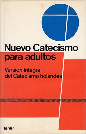 Bild des Verkufers fr NUEVO CATECISMO PARA ADULTOS. Versin ntegra del Catecismo Holands. CON SUPLEMENTO zum Verkauf von Libreria Rosela