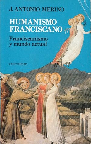Imagen del vendedor de HUMANISMO FRANCISCANO. Franciscanismo y Mundo Actual a la venta por Libreria Rosela
