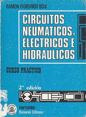 Imagen del vendedor de CIRCUITOS NEUMTICOS, ELECTRICOS E HIDRULICOS Curso Prctico a la venta por Libreria Rosela