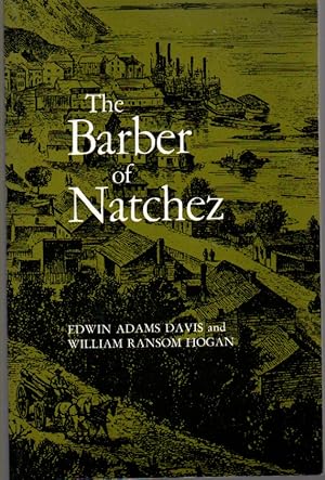 Imagen del vendedor de Barber of Natchez (Wherein a Slave is Freed and Rises to a Very High Standing; ) a la venta por Mossback Books