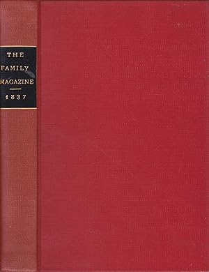 The Family Magazine; or Monthly Abstract of General Knowledge, 1837