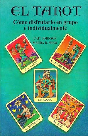 Seller image for El Tarot. Cmo Disfrutarlo En Grupo E Individualmente (Spanish Edtition) for sale by Von Kickblanc