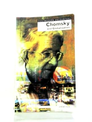 Seller image for Chomsky and Globalisation (Postmodern Encounters) for sale by World of Rare Books