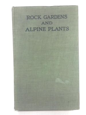Bild des Verkufers fr Rock Gardens And Alpine Plants zum Verkauf von World of Rare Books