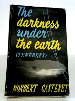 Seller image for The Darkness Under The Earth for sale by World of Rare Books