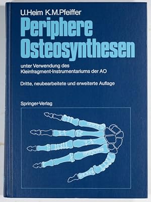 Periphere Osteosynthesen unter Verwendung des Kleinfragment-Instrumentariums der AO. In Zusammena...