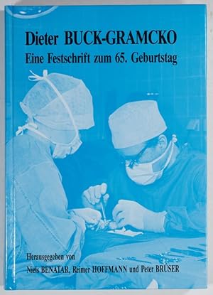 Dieter Buck-Gramcko. Eine Festschrift zuum 65. Geburtstag. Hrsg. von Niels Benatar, Reimer Hoffma...