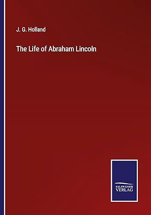 Seller image for The Life of Abraham Lincoln for sale by moluna