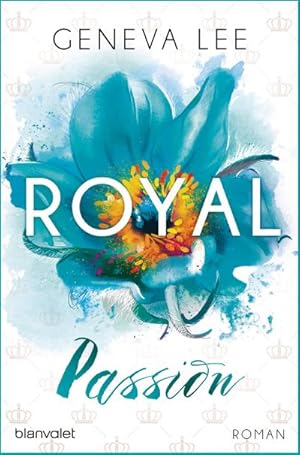 Bild des Verkufers fr Royal Passion: Roman (Die Royals-Saga, Band 1) zum Verkauf von Buchliebe-shop I Buchhandlung am Markt