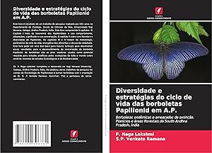 Bild des Verkufers fr Diversidade e estratgias do ciclo de vida das borboletas Papilionid em A.P. zum Verkauf von moluna