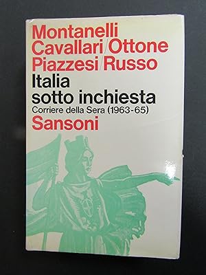 AA.VV. Italia sotto inchiesta. "Corriere della sera" 1963/65. Sansoni. 1965