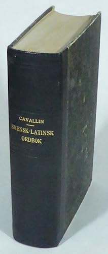 Svensk-latinsk ordbok. Förra-senare delen.