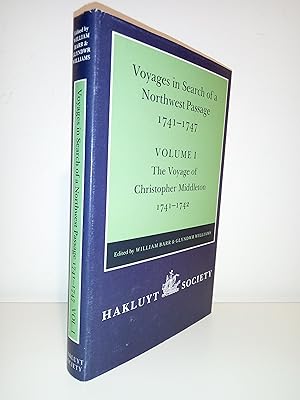 Voyages in Search of a Northwest Passage 1741-1747. Volume 1. The Voyage of Christopher Middleton...