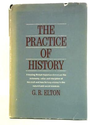 Seller image for The Practice of History for sale by World of Rare Books