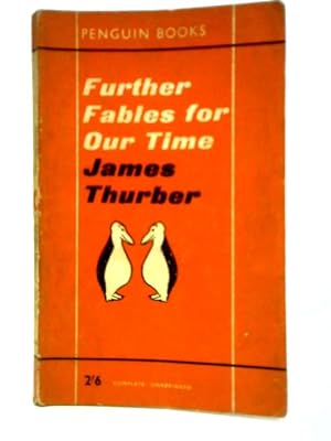 Seller image for Further Fables for Our Time for sale by World of Rare Books