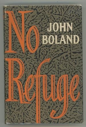 Seller image for No Refuge by John Boland (First Edition) for sale by Heartwood Books and Art