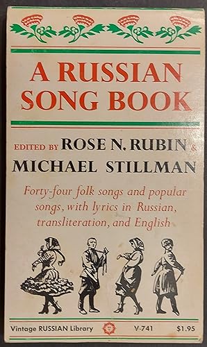 Seller image for A Russian Song Book - Forty-Four Folk Songs And Popular Songs, With Lyrics In Russian, Transliteration, And English for sale by Mister-Seekers Bookstore