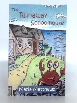 Seller image for The Runaway Schoolhouse for sale by World of Rare Books