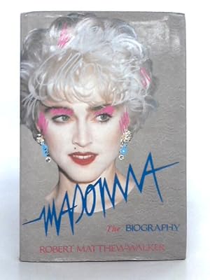 Imagen del vendedor de Madonna: The Biography a la venta por World of Rare Books