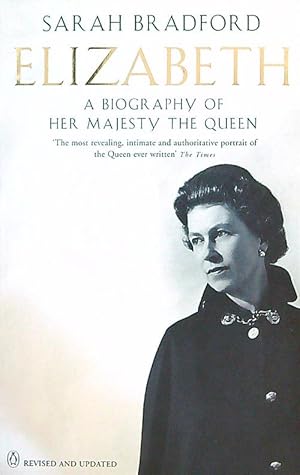 Image du vendeur pour Elizabeth. A Biography of Her Majesty the Queen mis en vente par Miliardi di Parole