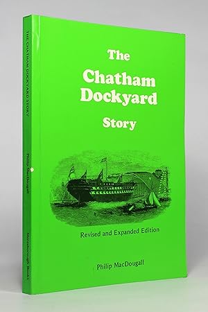 Seller image for The Chatham Dockyard Story for sale by George Longden