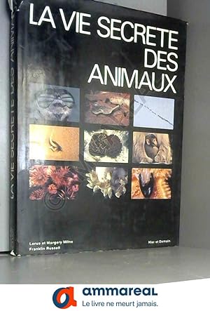 Seller image for La Vie secrte des animaux [auteur : Milne (Lorus et Margery) ; Russell (Franklin] [diteur : Hier et demain] [anne : 1977] for sale by Ammareal